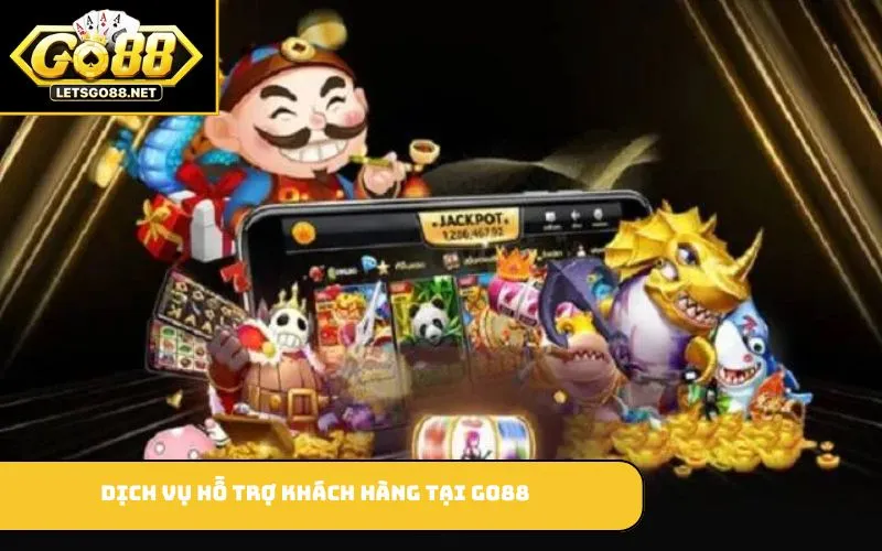 Giới Thiệu GO88 Dịch vụ hỗ trợ khách hàng tại GO88