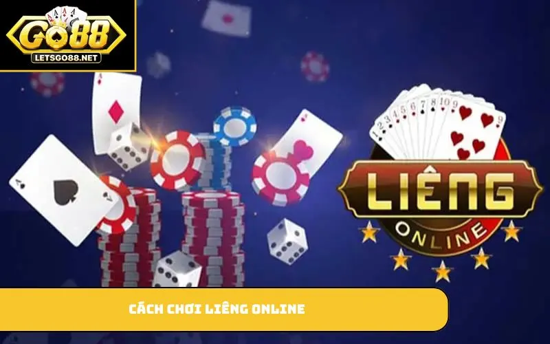 Cách Chơi Liêng Online – Hướng Dẫn Từ Luật Chơi Đến Mẹo Thắng Cách chơi Liêng online